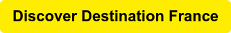 Discover Destination France
