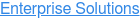 Enterprise Solutions
